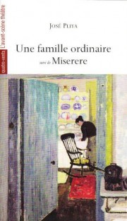 UNE FAMILLE ORDINAIRE (réédition) suivi de MISERERE